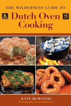 The Wilderness Guide to Dutch Oven Cooking - MPHOnline.com