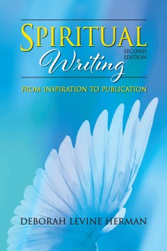 Spiritual Writing from Inspiration to Publication - MPHOnline.com