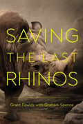 Saving the Last Rhinos - MPHOnline.com