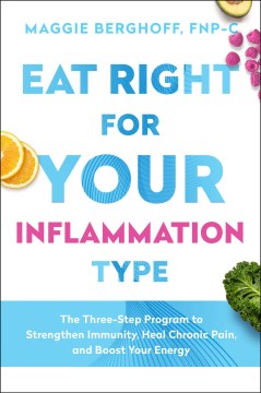 Eat Right For Your Inflammation Type - MPHOnline.com