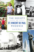 The Society of St. Vincent De Paul Phoenix - MPHOnline.com