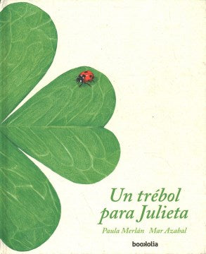 Un tr?bol para Julieta/ A Clover for Julieta - MPHOnline.com