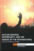 Asylum Seekers, Sovereignty, and the Senses of the International - MPHOnline.com