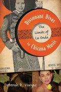 Dissonant Divas in Chicana Music - MPHOnline.com