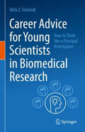 Career Advice for Young Scientists in Biomedical Research - MPHOnline.com