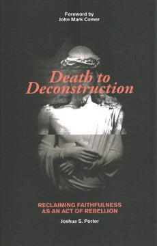 Death to Deconstruction - MPHOnline.com