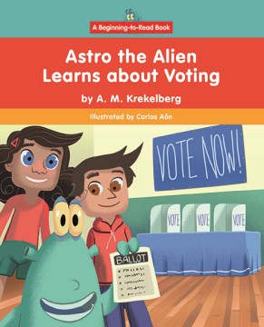 Astro the Alien Learns About Voting - MPHOnline.com