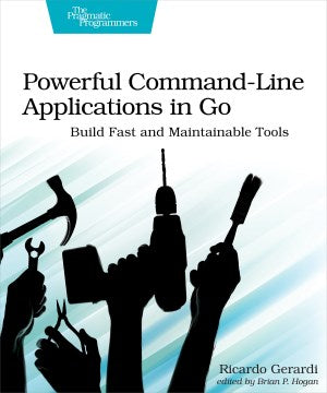 Powerful Command-Line Applications in Go - MPHOnline.com