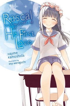 Rascal Does Not Dream of His First Love - MPHOnline.com