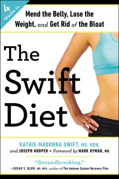 The Swift Diet - 4 Weeks to Mend the Belly, Lose the Weight, and Get Rid of the Bloat  (Reprint) - MPHOnline.com