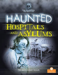 Haunted Hospitals and Asylums - MPHOnline.com