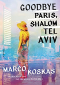 Goodbye Paris, Shalom Tel Aviv - MPHOnline.com