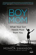 Boy Mom - What Your Son Needs Most from You - MPHOnline.com