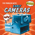 The Problem With Early Cameras - MPHOnline.com