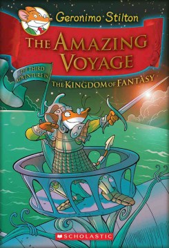 Geronimo Stilton and the Kingdom of Fantasy #3: The Amazing Voyage - MPHOnline.com