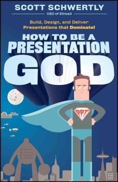 HOW TO BE A PRESENTATION GOD:BUILD, DESIGN, AND DELIVER PRE - MPHOnline.com