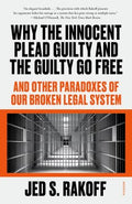 Why the Innocent Plead Guilty and the Guilty Go Free - MPHOnline.com