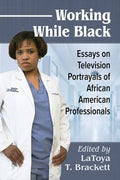 Working While Black - MPHOnline.com