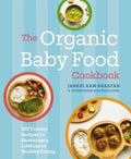 The Organic Baby Food Cookbook - MPHOnline.com