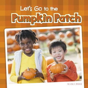 Let's Go to the Pumpkin Patch - MPHOnline.com