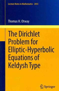 The Dirichlet Problem for Elliptic-Hyperbolic Equations of Keldysh Type - MPHOnline.com