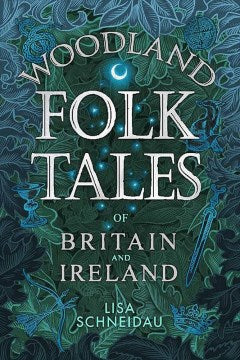 Woodland Folk Tales of Britain and Ireland - MPHOnline.com