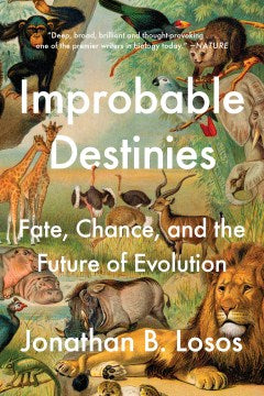 Improbable Destinies - Fate, Chance, and the Future of Evolution  (Reprint) - MPHOnline.com