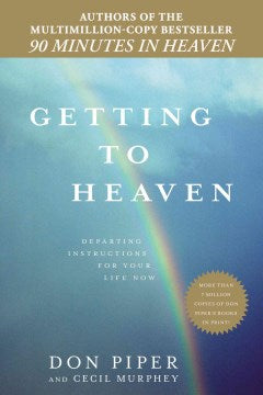 Getting to Heaven (Paperback) - MPHOnline.com