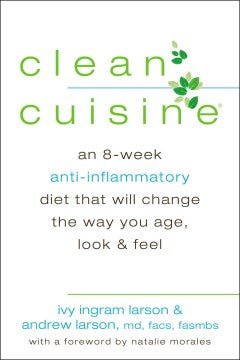 Clean Cuisine - An 8-Week Anti-Inflammatory Diet That Will Change the Way You Age, Look & Feel  (1) - MPHOnline.com