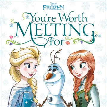 You're Worth Melting for - MPHOnline.com