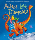 Aliens Love Dinopants - MPHOnline.com