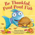 Be Thankful, Pout-Pout Fish - MPHOnline.com