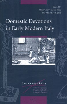 Domestic Devotions in Early Modern Italy - MPHOnline.com