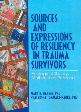 Sources and Expressions of Resiliency in Trauma Survivors - MPHOnline.com