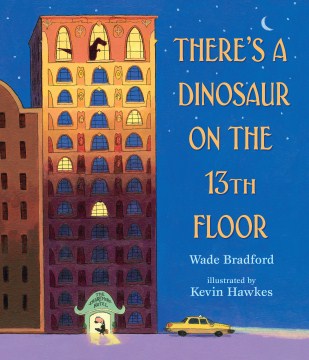 There's a Dinosaur on the 13th Floor - MPHOnline.com