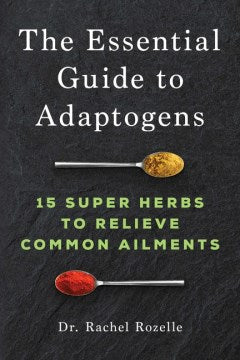 The Essential Guide to Adaptogens - MPHOnline.com