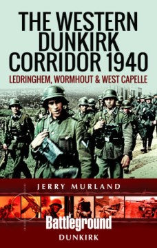 The Western Dunkirk Corridor 1940 - MPHOnline.com