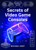 Secrets of Video Game Consoles - MPHOnline.com