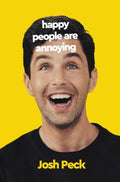 Happy People Are Annoying - MPHOnline.com