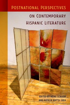 Postnational Perspectives on Contemporary Hispanic Literature - MPHOnline.com