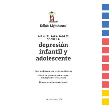 Manual para padres sobre la depresi?n infantil y adolescente/ Parent Handbook on Child and Adolescent Depression - MPHOnline.com