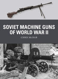 Soviet Machine Guns of World War II - MPHOnline.com