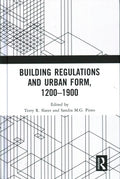 Building Regulations and Urban Form, 1200-1900 - MPHOnline.com