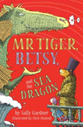 Mr. Tiger, Betsy, and the Sea Dragon - MPHOnline.com