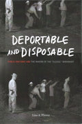 Deportable and Disposable - MPHOnline.com