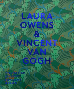 Laura Owens & Vincent Van Gogh - MPHOnline.com