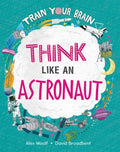 Think Like an Astronaut - MPHOnline.com