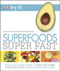 Try It! Superfoods Super Fast - MPHOnline.com