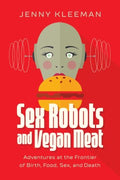 Sex Robots and Vegan Meat - MPHOnline.com