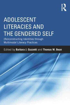 Adolescent Literacies and the Gendered Self - MPHOnline.com